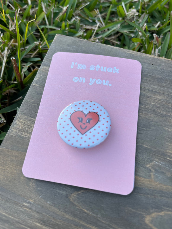 “Stuck on you” Valentine