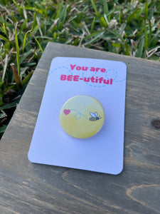 “You are BEE-utiful” Valentine