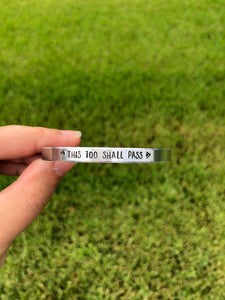 “This Too Shall Pass” Thin Cuff Bracelet